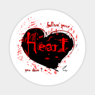 HEART FOLLOW PASSION W Magnet